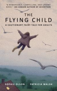 Flying Child - A Cautionary Fairytale for Adults