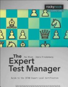 The Expert Test Manager: Guide to the ISTGB Expert Level Certification