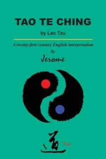 Tao Te Ching by Lao Tzu: A twenty-first century English interpretation