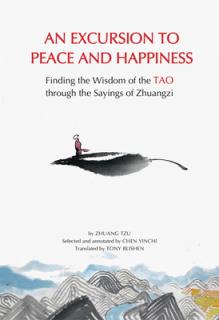 The Way to Inner Peace: Finding the Essence of DAO Through the Sayings of Zhuangzi