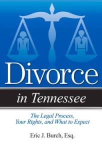 Divorce in Tennessee: The Legal Process, Your Rights, and What to Expect