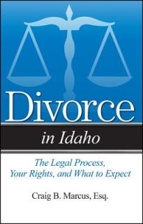 Divorce in Idaho: The Legal Process, Your Rights, and What to Expect