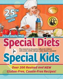 Special Diets for Special Kids: Updated Gluten-Free, Casein-Free Recipes You'll Love