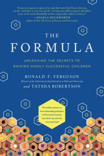 The Formula: Unlocking the Secrets to Raising Highly Successful Children