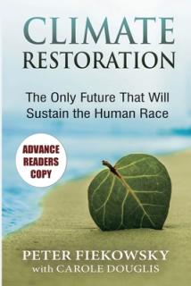 Climate Restoration: The Only Future That Will Sustain the Human Race