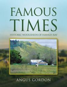 Famous Times: Historic Woolsheds of Hawkes Bay