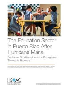 The Education Sector in Puerto Rico After Hurricane Maria: Predisaster Conditions, Hurricane Damage, and Themes for Recovery