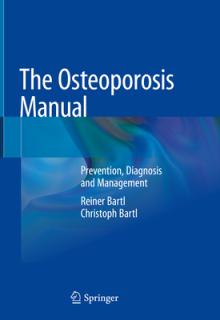 The Osteoporosis Manual: Prevention, Diagnosis and Management