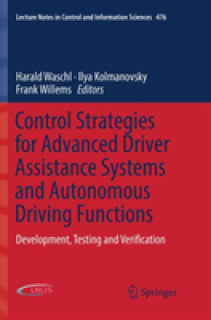 Control Strategies for Advanced Driver Assistance Systems and Autonomous Driving Functions: Development, Testing and Verification