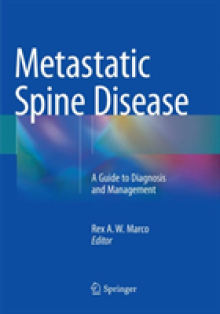 Metastatic Spine Disease: A Guide to Diagnosis and Management