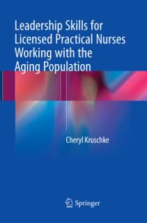 Leadership Skills for Licensed Practical Nurses Working with the Aging Population