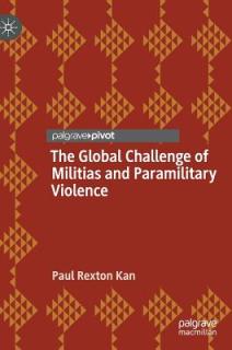 The Global Challenge of Militias and Paramilitary Violence