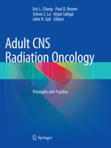 Adult CNS Radiation Oncology: Principles and Practice