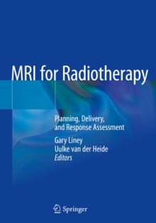 MRI for Radiotherapy: Planning, Delivery, and Response Assessment
