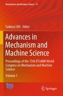Advances in Mechanism and Machine Science: Proceedings of the 15th Iftomm World Congress on Mechanism and Machine Science