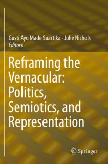 Reframing the Vernacular: Politics, Semiotics, and Representation