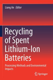 Recycling of Spent Lithium-Ion Batteries: Processing Methods and Environmental Impacts