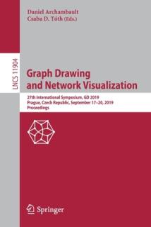 Graph Drawing and Network Visualization: 27th International Symposium, GD 2019, Prague, Czech Republic, September 17-20, 2019, Proceedings