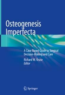 Osteogenesis Imperfecta: A Case-Based Guide to Surgical Decision-Making and Care
