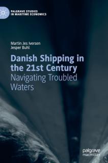Danish Shipping in the 21st Century: Navigating Troubled Waters