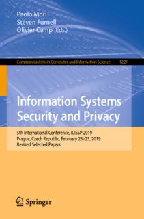 Information Systems Security and Privacy: 5th International Conference, Icissp 2019, Prague, Czech Republic, February 23-25, 2019, Revised Selected Pa