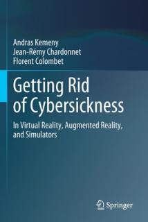 Getting Rid of Cybersickness: In Virtual Reality, Augmented Reality, and Simulators