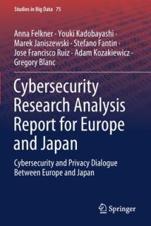 Cybersecurity Research Analysis Report for Europe and Japan: Cybersecurity and Privacy Dialogue Between Europe and Japan