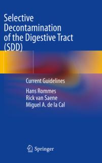 Selective Decontamination of the Digestive Tract (Sdd): Current Guidelines