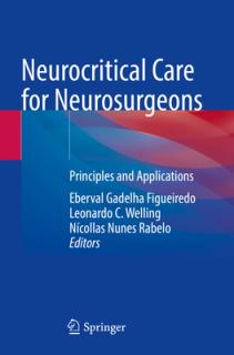 Neurocritical Care for Neurosurgeons: Principles and Applications