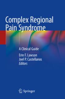 Complex Regional Pain Syndrome: A Clinical Guide