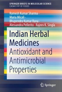 Indian Herbal Medicines: Antioxidant and Antimicrobial Properties