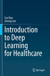 Introduction to Deep Learning for Healthcare