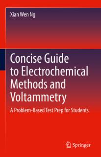 Concise Guide to Electrochemical Methods and Voltammetry: A Problem-Based Test Prep for Students