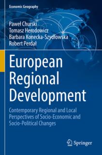 European Regional Development: Contemporary Regional and Local Perspectives of Socio-Economic and Socio-Political Changes