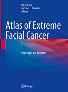 Atlas of Extreme Facial Cancer: Challenges and Solutions