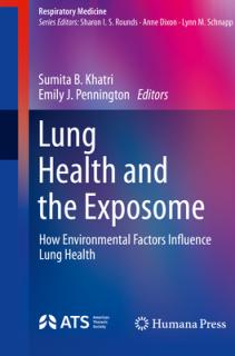 Lung Health and the Exposome: How Environmental Factors Influence Lung Health