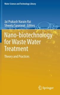 Nano-Biotechnology for Waste Water Treatment: Theory and Practices