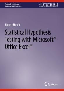 Statistical Hypothesis Testing with Microsoft (R) Office Excel (R)