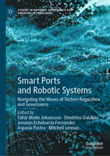 Smart Ports and Robotic Systems: Navigating the Waves of Techno-Regulation and Governance