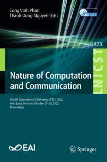 Nature of Computation and Communication: 8th Eai International Conference, Ictcc 2022, Vinh Long, Vietnam, October 27-28, 2022, Proceedings