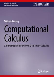 Computational Calculus: A Numerical Companion to Elementary Calculus