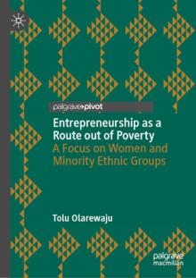 Entrepreneurship as a Route Out of Poverty: A Focus on Women and Minority Ethnic Groups