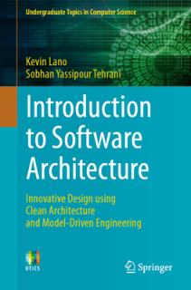 Introduction to Software Architecture: Innovative Design Using Clean Architecture and Model-Driven Engineering