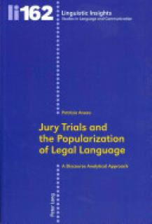 Jury Trials and the Popularization of Legal Language: A Discourse Analytical Approach