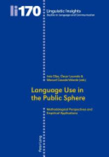 Language Use in the Public Sphere: Methodological Perspectives and Empirical Applications