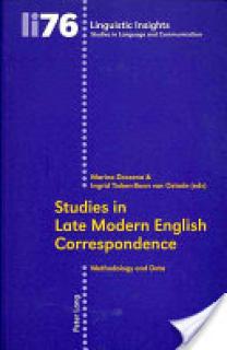 Studies in Late Modern English Correspondence: Methodology and Data