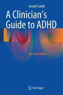 A Clinician's Guide to ADHD