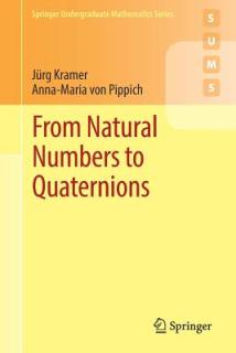 From Natural Numbers to Quaternions
