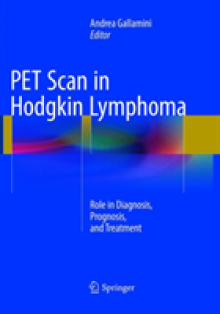 Pet Scan in Hodgkin Lymphoma: Role in Diagnosis, Prognosis, and Treatment
