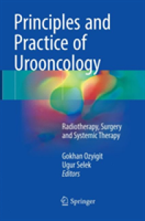 Principles and Practice of Urooncology: Radiotherapy, Surgery and Systemic Therapy